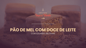 Pão de Mel: Receita e Venda Lucrativa