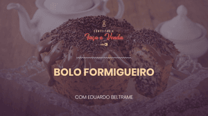 Bolo Formigueiro: Faça e Venda