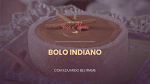 Bolo Indiano: Massa Sem Farinha