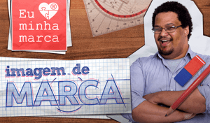 Eu amo minha marca - Imagem de marca: como o mundo te vê